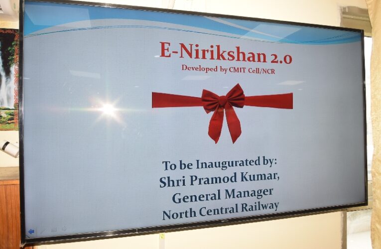 Upgraded Version 2.0 of E-Nirikshan web portal launched by GM/NCR