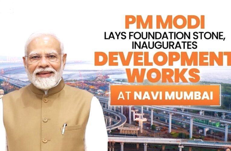 PM inaugurates, dedicates to nation and lays the foundation stone of multiple development projects in Navi Mumbai